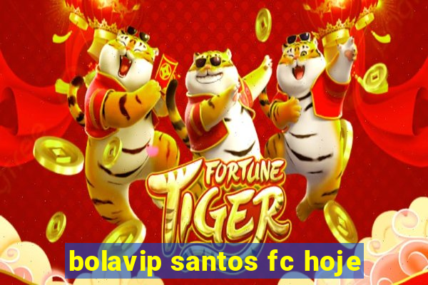 bolavip santos fc hoje